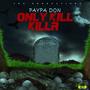 Only kill killer (Explicit)