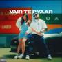 Vair Te Pyaar (feat. Davvy)