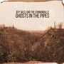 Ghosts in the Pipes (Explicit)