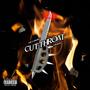 CUTT THROAT (Explicit)