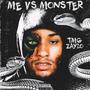 ME vs MONSTER (Explicit)