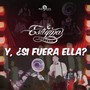 Y, ¿Si Fuera Ella?