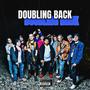 Doubling Back (feat. Lil T & K.G.) [Explicit]