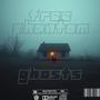 ghosts (Explicit)
