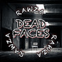 Dead Faces