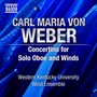 WEBER, C.M. von: Concertino for Solo Oboe and Winds (Fiala, Western Kentucky University Wind Ensemble, Schallert)