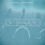 Extranjero (feat. Andres Ferreira)