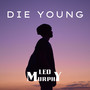 Die Young