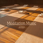 Meditation Music 2020: Sounds of Nature for Relaxation & Yoga