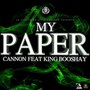 My Paper (feat. King Booshay)