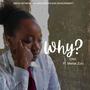 Why (feat. Mwiza Zulu)