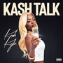 Kash Talk (Explicit)