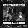 No Need (Explicit)