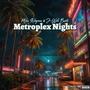 Metroplex Nights (Explicit)