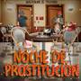 Noche De Prostitución