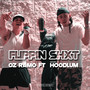 Flippin Shxt (Explicit)