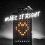 Make It Right