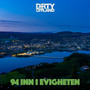 94 inn i evigheten (Explicit)