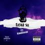 Rather See (feat. Kiing Khash) [Explicit]