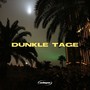 Dunkle Tage (Explicit)