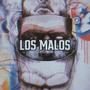 Los Malos (feat. Haxah, Kini Plek & Edy-P) [Explicit]