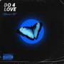 DO 4 LOVE (Explicit)