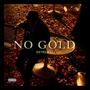 No Gold (Explicit)