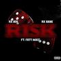 Risk (feat. Fatt Macc) [Explicit]