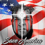 Save America (Explicit)