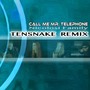 Call me Mr. Telephone (Tensnake Remix)