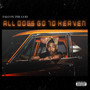 All Dogs Go To Heaven EP (Explicit)