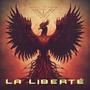 LA LIBERTÉ (Explicit)