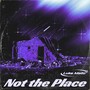 Not the Place