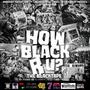 HOW BLACK R U? (The Blacktape) [Explicit]