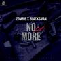 NO MORE BB (feat. Zombie & Blacksman)