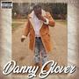 Danny Glover (Explicit)