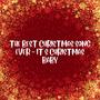 The Best Christmas Song Ever (It's Christmas Baby)