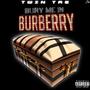 Bury Me In Burberry (Explicit)