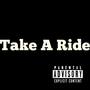 Take a Ride (Explicit)