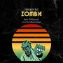 Zombie (feat. OGTipical)