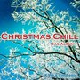 Christmas Chill (Das Christmas Chill Album - Von K.Vio & Tim Tonic)