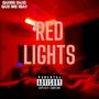 Red Lights (Explicit)