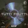 TUTTI FRUTTI