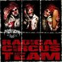 Radical Circus Team (Explicit)