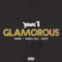 Glamorous (feat. Gandhi, Darrell Cole, Prince Dutch)