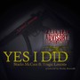 Yes, I Did (feat. Tragic Loccsta)