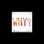 Dont Know Why? (Explicit)