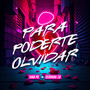 Para Poderte Olvidar (Radio Edit)