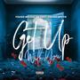 Get Up With You (feat. Young Devyn) [Explicit]
