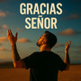 Gracias señor